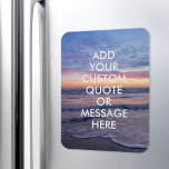 Create Your Own Quote Magnet<br><div class="desc">Create your own custom quote magnet. Personalise this magnet with modern minimalist typography and sunrise ocean waves landscape.</div>