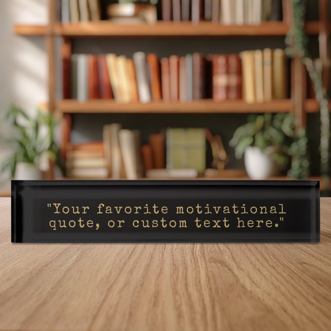 Create Your Own Quote Nameplate (Creator Uploaded)