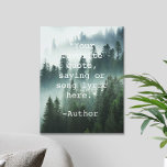 Create Your Own Quote Nature Landscape Canvas Print<br><div class="desc">Create your own custom quote canvas wall art. Features minimalist typewriter typography and moody forest nature landscape background.</div>