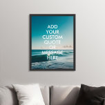 Create Your Own Quote Ocean Poster<br><div class="desc">Create your own custom quote poster wall art. Personalise this poster print with modern minimalist typography and ocean waves landscape.</div>