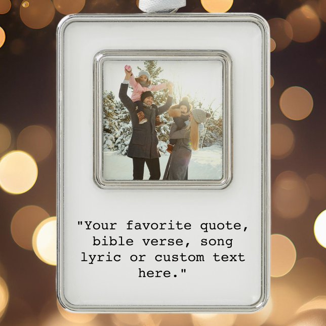 Create Your Own Quote Personalised Photo Silver Plated Framed Ornament (Creator Uploaded)