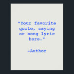 Create Your Own Quote Poster<br><div class="desc">Create your own custom quote poster wall art. Features minimalist typewriter typography.</div>