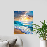 Create Your Own Quote Poster<br><div class="desc">Create your own custom quote poster wall art. Personalise this poster print with modern minimalist typography and ocean waves landscape.</div>