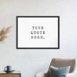 Create Your Own Quote Poster<br><div class="desc">Create your own custom quote poster wall art. Features minimalist distressed typewriter typography that you can personalise with favourite motivational saying, song lyric or custom text</div>