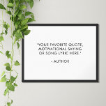 Create Your Own Quote Poster<br><div class="desc">Create your own custom quote poster wall art. Features your favourite motivational quote or personalised text in modern minimalist typography.</div>