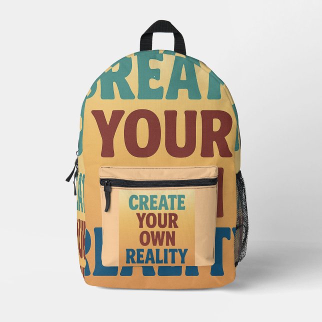 Create Your Own Reality - Colour Psychology Design Printed Backpack (Front)