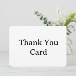 create your own simple 5" x 7" Thank You Card