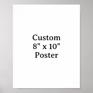 Create your own simple custom 8" x 10" poster