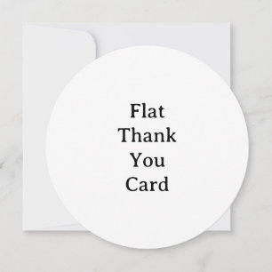 Create Your Own Simple Custom Circle 5.25"x5.25" Thank You Card
