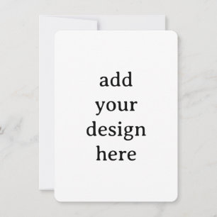 Create Your Own Simple Custom Rounded 4.5" x 6.25" Invitation