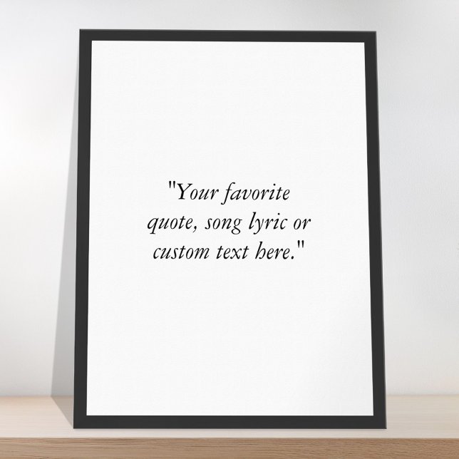 Create Your Own Simple Modern Custom Quote Poster (Creator Uploaded)
