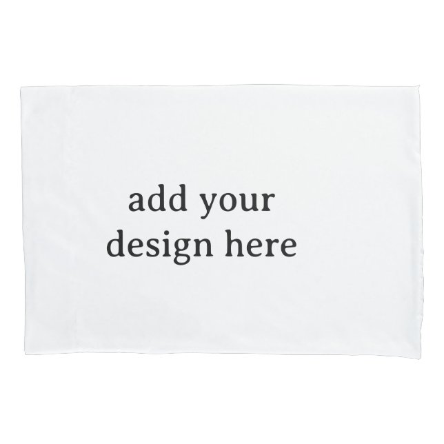 Create Your Own Simple Standard 20" x 30" Pair of Pillowcase (Front-Left)