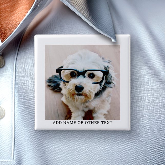 Create Your Own Single Photo Gallery white border 15 Cm Square Badge (Custom Photo Button)