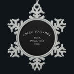 Create Your Own Snowflake Pewter Christmas Ornament<br><div class="desc">Create your own custom party and event supplies and favours,  personalised gifts,  promotional merch and more. Visit Corona Radiata Cards to view our entire collection.</div>