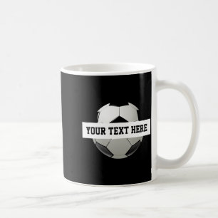 Create Your Own Soccer Ball Custom Team Name T Shi Coffee Mug
