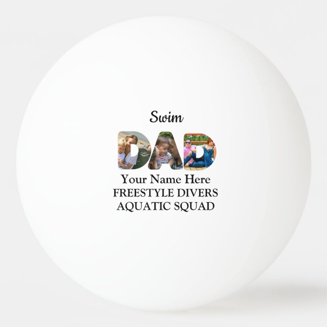 Create your own sports Dad photo collage Swim Dad Ping Pong Ball (Front)