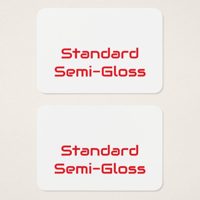 Create Your Own Standard Semi-Gloss (Front & Back)
