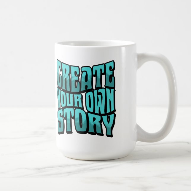 Create Your Own Story - Black Outline Coffee Mug (Right)