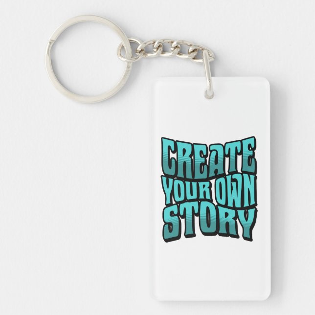 Create Your Own Story - Black Outline Key Ring (Front)