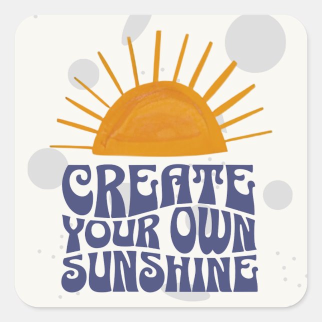 Create Your Own Sunshine Square Sticker (Front)