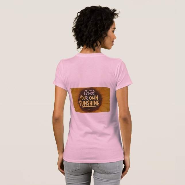 Create your own sunshine T-Shirt (Back Full)