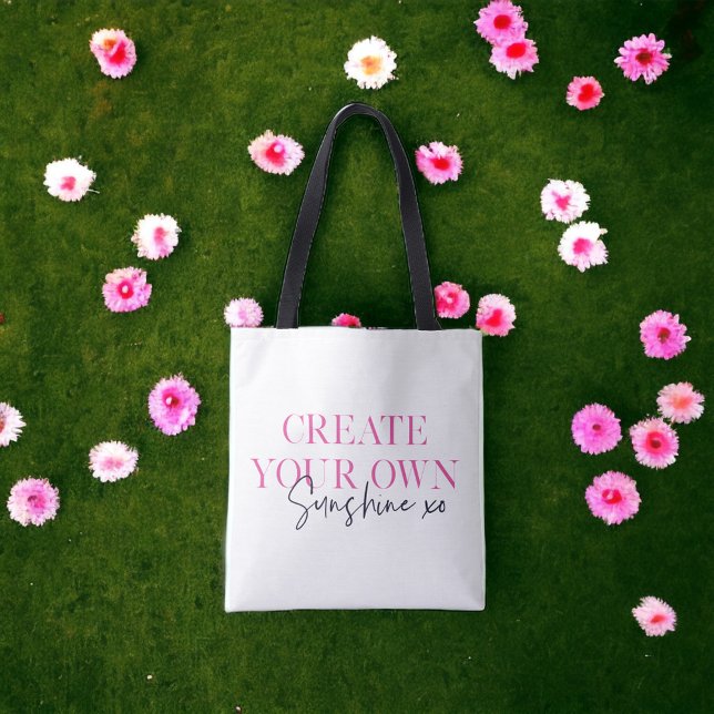 Create Your Own Sunshine xo Inspirational Message Tote Bag (Creator Uploaded)