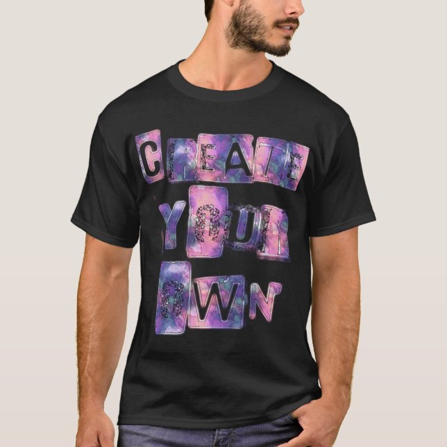 Create Your Own T-Shirt (Front)