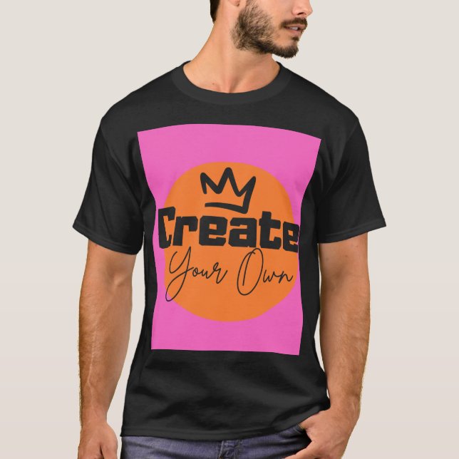 Create Your Own T-Shirt (Front)