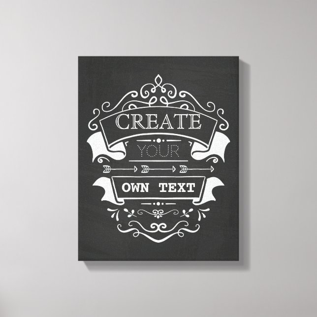 Create Your Own Text, Chalkboard Flourish Design Canvas Print (Front)