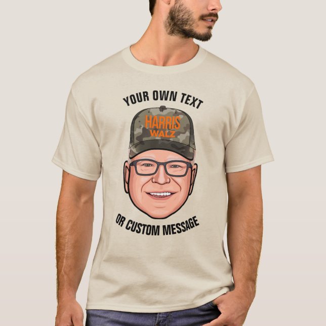 Create Your Own Tim Walz  T-Shirt (Front)