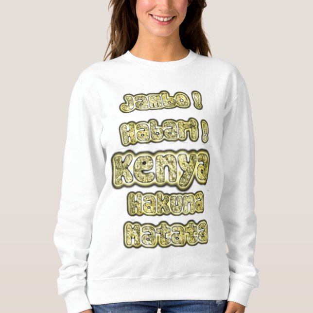 Create Your Own Traditional  Style Matata Greeting Sweatshirt (Front)