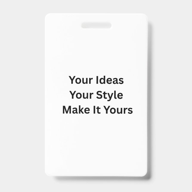 Create Your Own Vertical Plastic Badge ID Badge (Front)