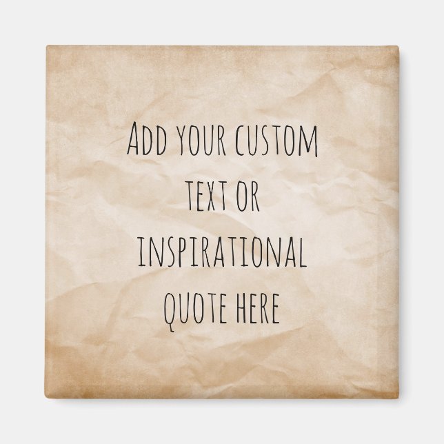 Create Your Own Vintage Paper Motivational Quote Magnet (Front)