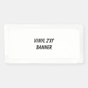 Create Your Own Vinyl Banner, 2'x1' Banner