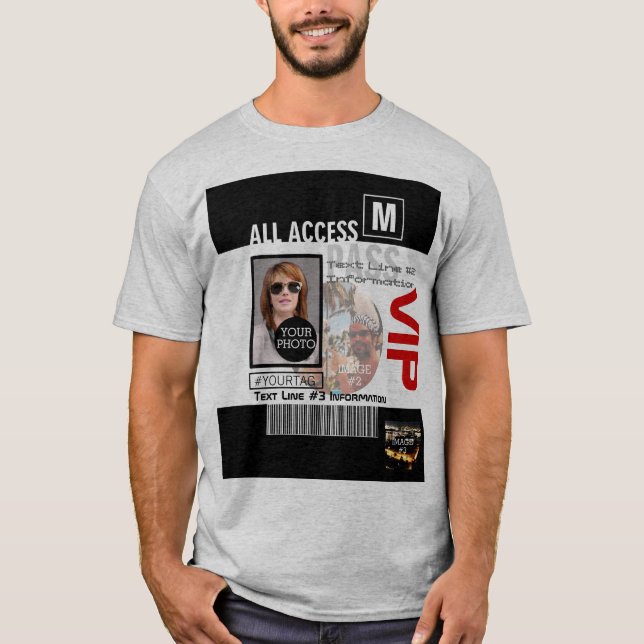 Create Your Own VIP Pass 8 ways to Personalise T-Shirt (Front)