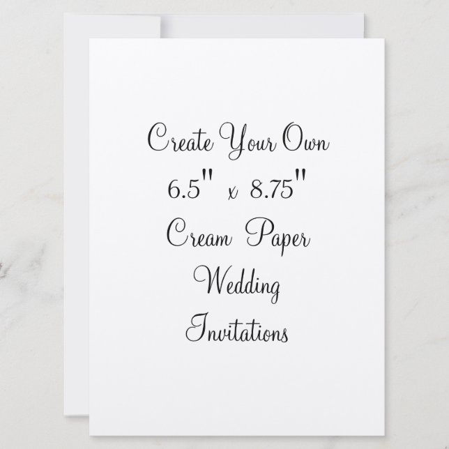 Create Your Own Wedding Invitations  6.5" x  8.75" (Front)