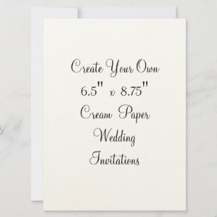 Create Your Own Wedding Invitations 6.5" x 8.75"