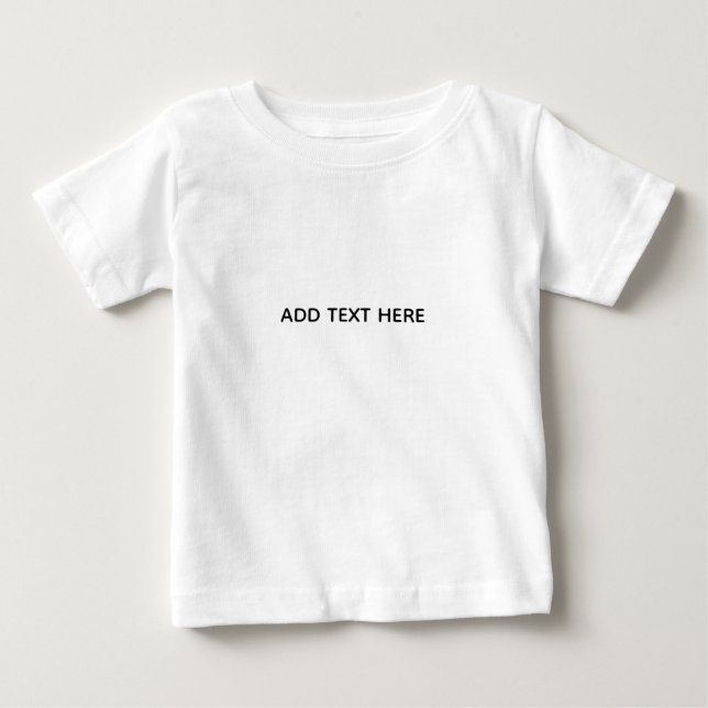 Create Your Own White  Baby T-Shirt (Front)