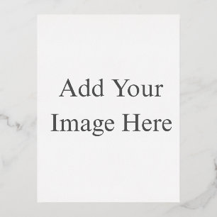 Create Your Own white Foil Invitation Postcard