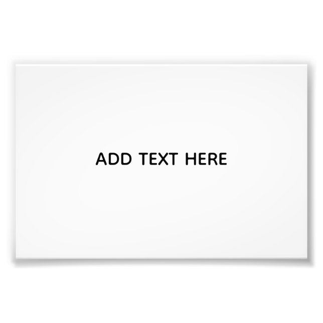 Create Your Own White  Photo Print (Front)