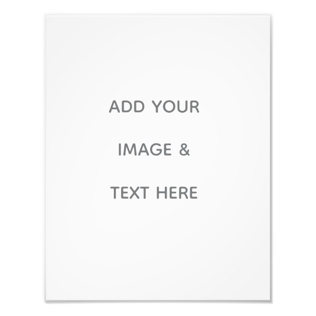 Create Your Own white  Photo Print (Front)