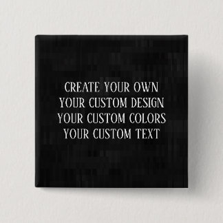 Create Your Own - Your Custom Design 15 Cm Square Badge