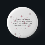 Create Your Own - Your Image Here - 6 Cm Round Badge<br><div class="desc">Customise this item from scratch with your own design images and/or text,  or personalise the current background. Visit Autumn Weddings on Zazzle to view our entire collection of easy to personalise wedding and event supplies,  gifts,  favours and more.</div>