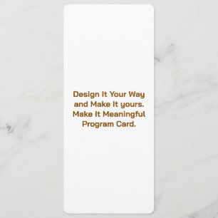 Create Your Personalise 4" x 9.25" Program Card