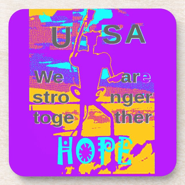  Create Your USA  Hope We Are Stronger Together Coaster (Front)