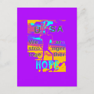  Create Your USA  Hope We Are Stronger Together  Postcard