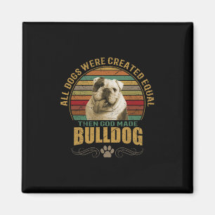 Created Bulldog  Magnet
