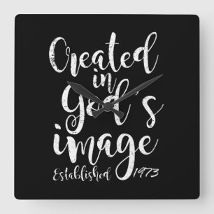Created In God's Image 1973 50th Birthday Square Wall Clock