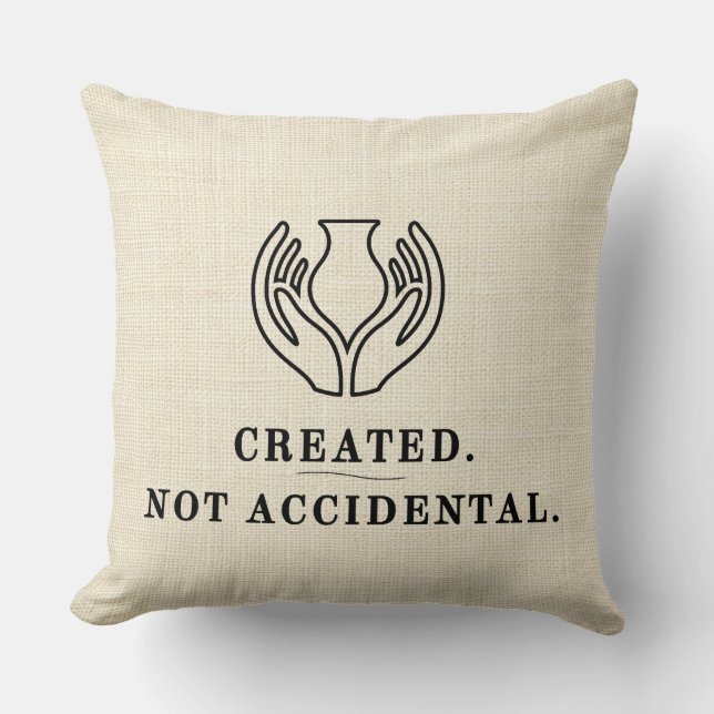 CREATED. Not Accidental. Cushion (Front)
