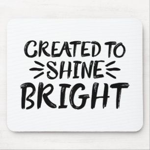 Created to Shine Bright Gospel Graphics Aesthetic Mouse Pad